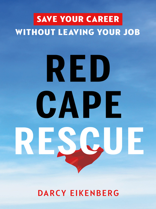 Title details for Red Cape Rescue by Darcy Eikenberg - Available